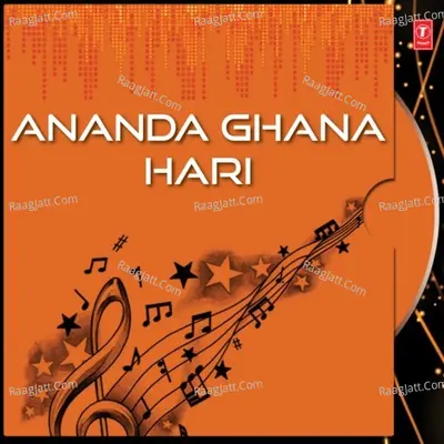 Ananda Ghana Hari - Ratan Das