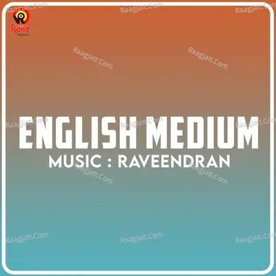 English Medium (Original Motion Picture Soundtrack) - Raveendran