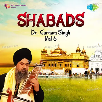 Dr Gurnam Singh Shabads Vol 6 Poster