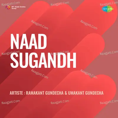 Naad Sugandh - Ramakant Gundecha