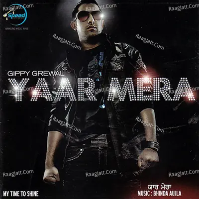 My Time To Shine - Gippy Grewal