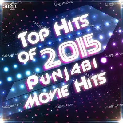 Top Hits of 2015 - Punjabi Movie Hits - Bohemia