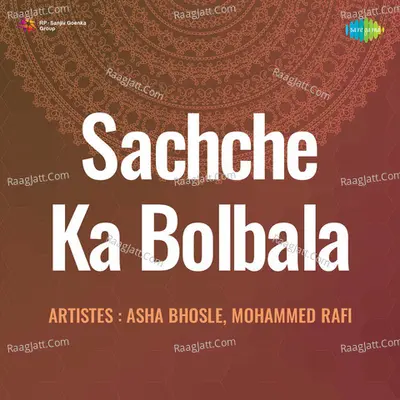 Sachche Ka Bolbala - Asha Bhosle