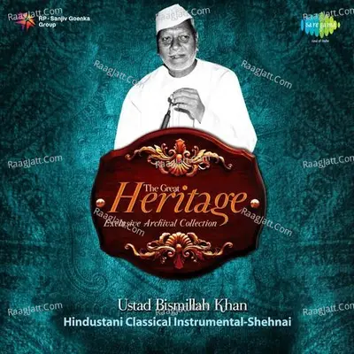 The Great Heritage - Exclusive Archival Collection - Ustad Bismillah Khan Poster