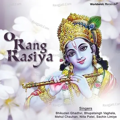 O Rang Rasiya - Bhikudan Ghadhvi