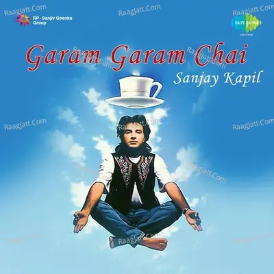 Sanjay Kapil Garam Garam Chai - Sanjay Kapil