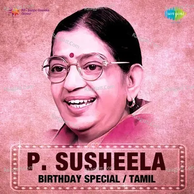 P. Susheela Birthday Special Tamil - P. Susheela