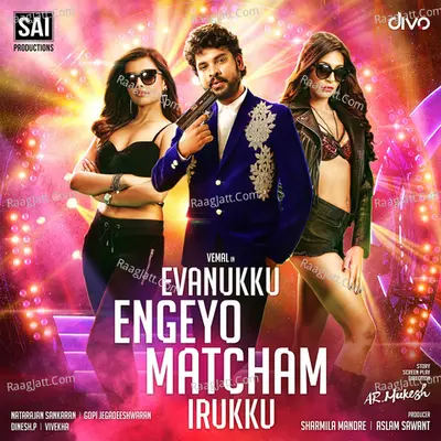 Evanukku Engeyo Matcham Iruku - Natarajan Sankaran