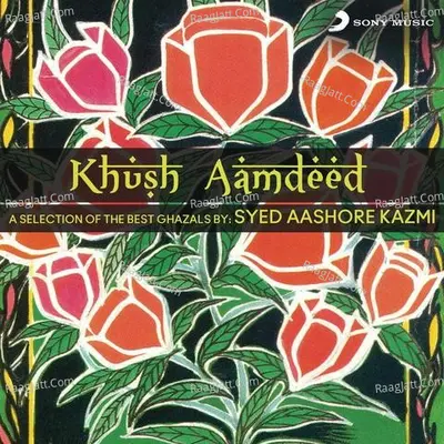 Khush Aamdeed - Mian Shehryar