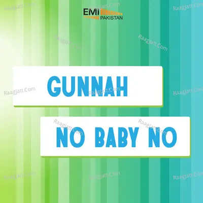 No Baby No / Gunah - Humaira Channa