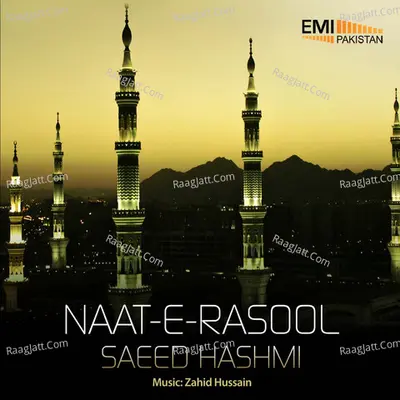 Naat-E-Rasool - Saeed Hashmi