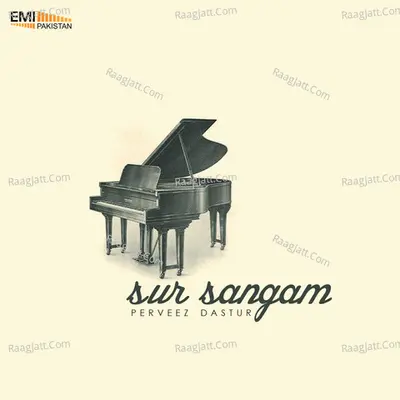 Sur Sangam by Perveez Dastur - Perveez Dastur