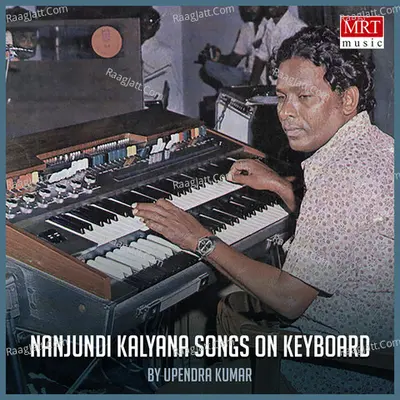 Nanjundi Kalyana Songs On Keyboard - Upendrakumar