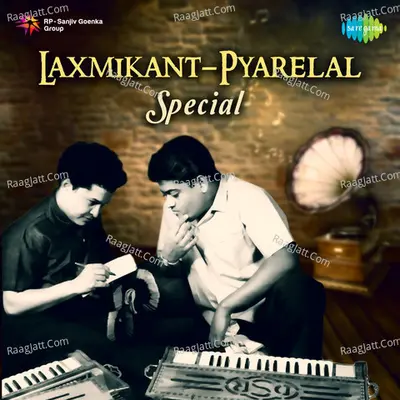 Laxmikant Pyarelal Special - Laxmikant - Pyarelal