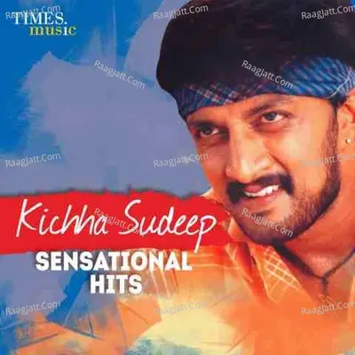 Kichha Sudeep Sensational Hits Poster