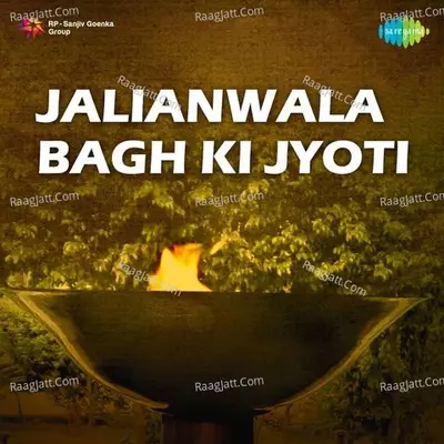 Jalianwala Bagh Ki Jyoti - Lata Mangeshkar