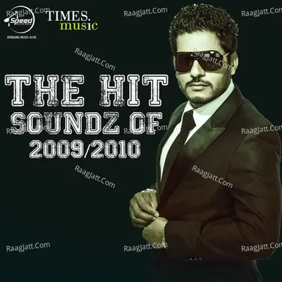 The Hit Soundz Of 2009-2010 Poster