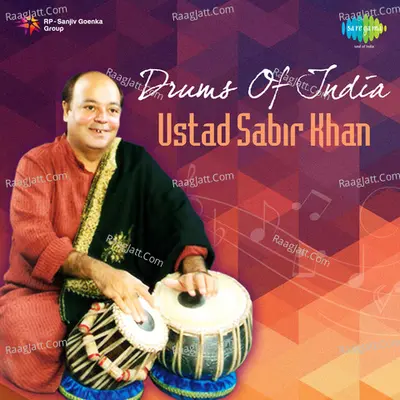 Drums Of India - Ustad Sabir Khan - Ustad Sabir Khan