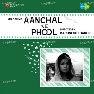 Aanchal Ke Phool - Mohammed Rafi