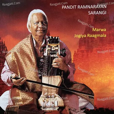 Pandit Ram Narayan - Marwa & Jogiya Raagmala Poster