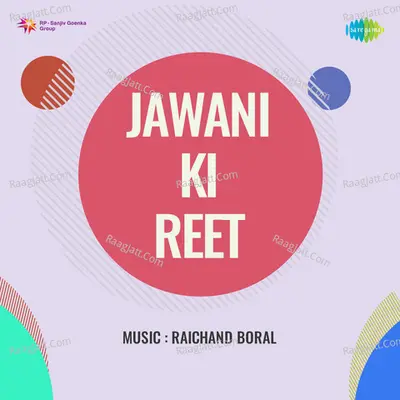 Jawani Ki Reet - Kannan Devi