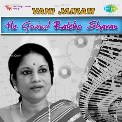 Vani Jairam - He Govind Rakho Sharan - Vani Jairam