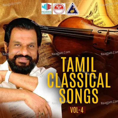 Tamil Classical Songs, Vol. 4 - K J Yesudas