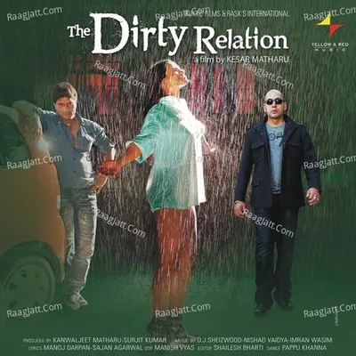 The Dirty Relation - Rahul Seth