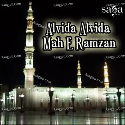 Alvida Alvida Mah E Ramzan - Fasihuddin Soharwardi