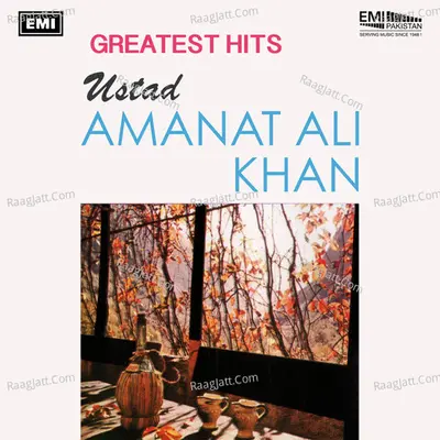 Greatest Hits (Ustad Amanat Ali Khan) - Ustad Amanat Ali khan