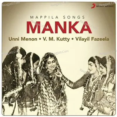 Manka (Mappila Songs) - Unni Menon