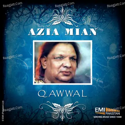 Aziz Mian - Aziz Miyan Qawwal