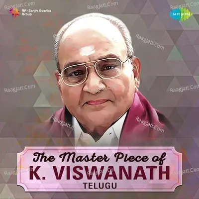 The Master-piece of K. Viswanath - S. P. Balasubrahmanyam