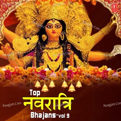 Top Navratri Bhajans Vol-9 Poster