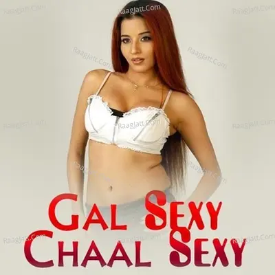 Gal Sexy Chaal Sexy - Sakshi