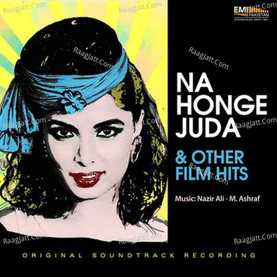 Na Honge Juda & Other Film Hits - nazir ali