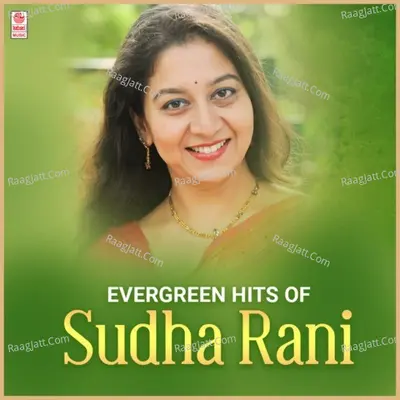 Evergreen Hits Of Sudha Rani Poster