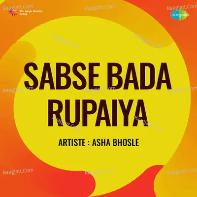 Sabse Bada Rupaiya - Naushad