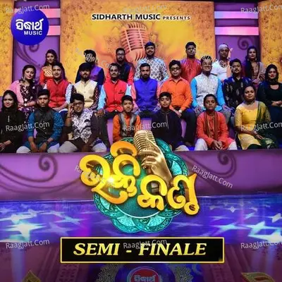 Bhakti Kantha Semi Finale Poster