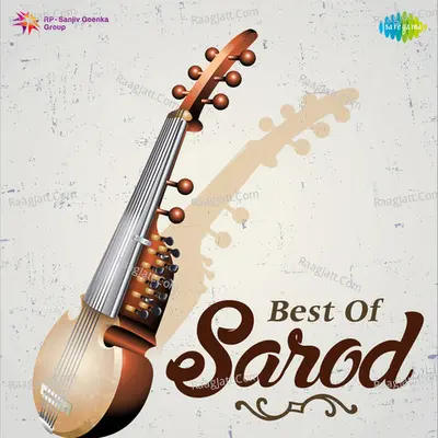 Best Of Sarod - Ustad Alauddin Khan