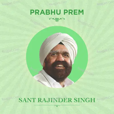 Prabhu Prem by Sant Rajinder Singh ji Maharaj Poster