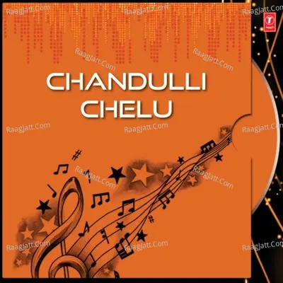 Chandulli Chelu Poster