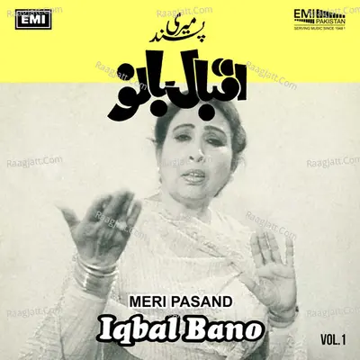 Meri Pasand, Vol. 1 - Iqbal Bano