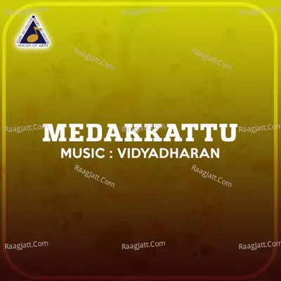 Medakkattu (Original Motion Picture Soundtrack) - vidyadharan