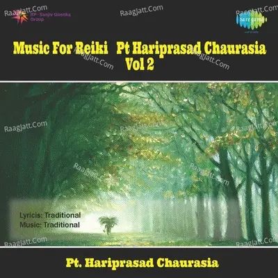 Music For Reiki - Pandit Hariprasad Chaurasia