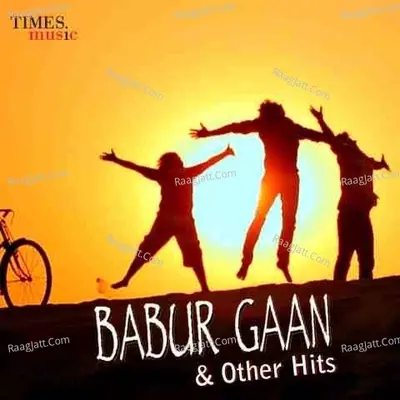 Babur Gaan & Others Hits - Kumud Chandra Baruah (Babu)