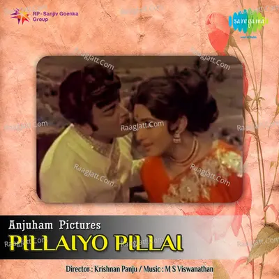 Pillaiyo Pillai Poster