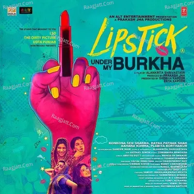 Lipstick Under My Burkha Poster