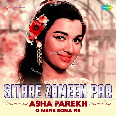 Sitare Zameen Par Asha Parekh O Mere Sona Re Poster