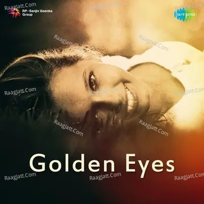 Golden Eyes - Asha Bhosle